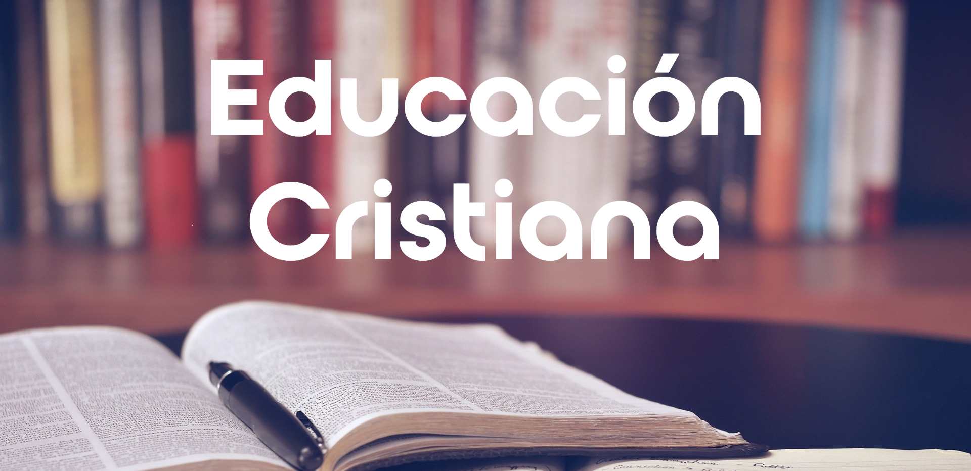 Educación Cristiana